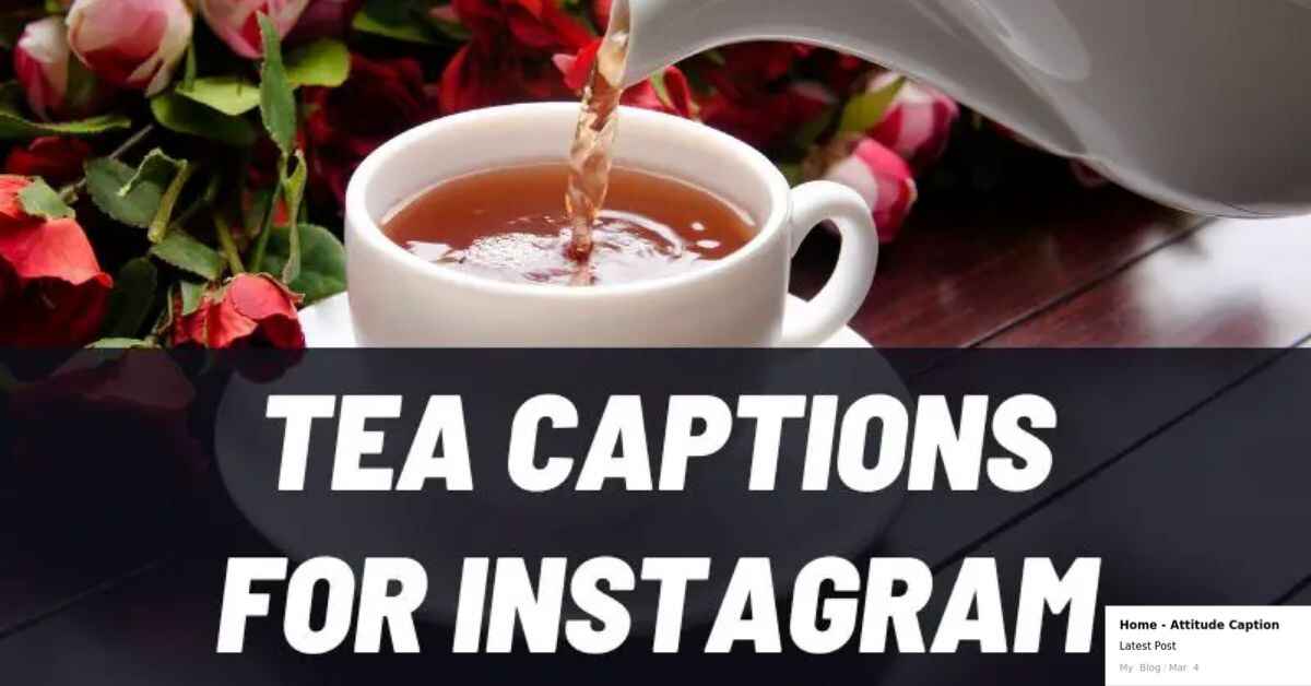 50 Afternoon Tea Captions For Instagram