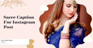 Saree Caption Romantic Captions About Sarees