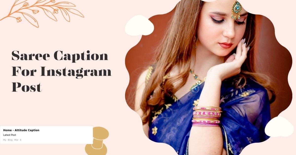 Saree Caption Romantic Captions About Sarees